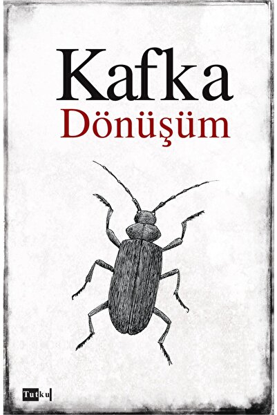 Tutku Yayınevi Dönüşüm - Franz Kafka