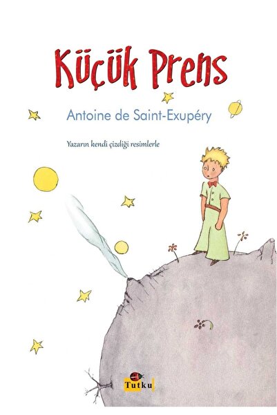 Tutku Yayınevi Küçük Prens - Antoine De Saint-exupéry, Çocuk Dünya Klasik Hik...