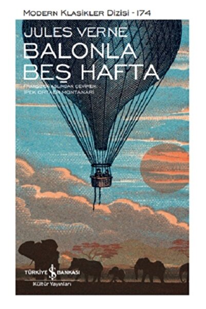 TÜRKİYE İŞ BANKASI KÜLTÜR YAYINLARI Balonla Beş Hafta - Jules Verne -