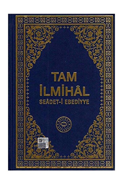 Genel Markalar Tam Ilmihal Seadet-i Ebediyye "ciltli" Hüseyn Hilmi Işık Hakik...