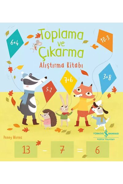 TÜRKİYE İŞ BANKASI KÜLTÜR YAYINLARI YENİ-İŞBANKASI-Toplama ve Çıkarma Alıştır...