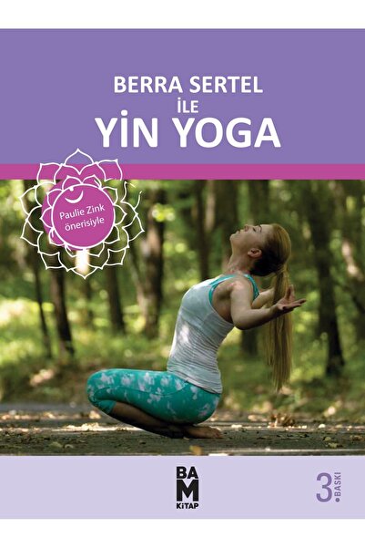BAM KİTAP Berra Sertel ile Yin Yoga