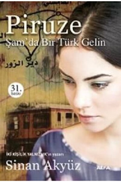 Alfa Yayınları Piruze: Şam'da Bir Türk Gelin (midi Boy) / Sinan Akyüz / / 978...