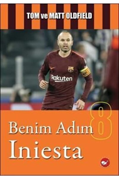 Beyaz Balina Yayınları Benim Adım Iniesta | Matt Oldfield |