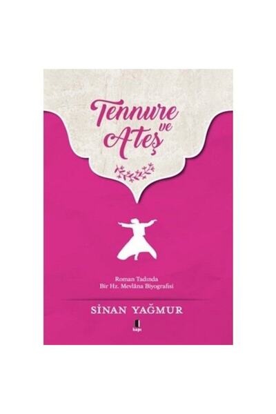 Kapı Yayınları Tennure Ve Ateş | Sinan Yağmur |