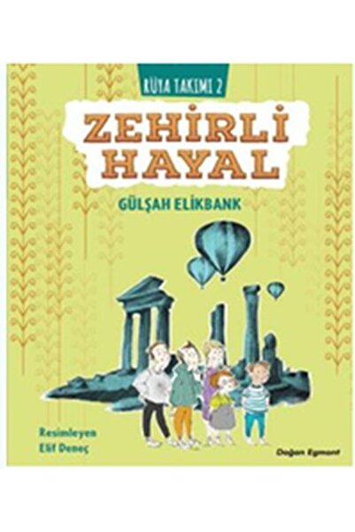 Doğan Egmont Yayıncılık Zehirli Hayal - Rüya Takımı 2 / Gülşah Elikbank / Doğ...