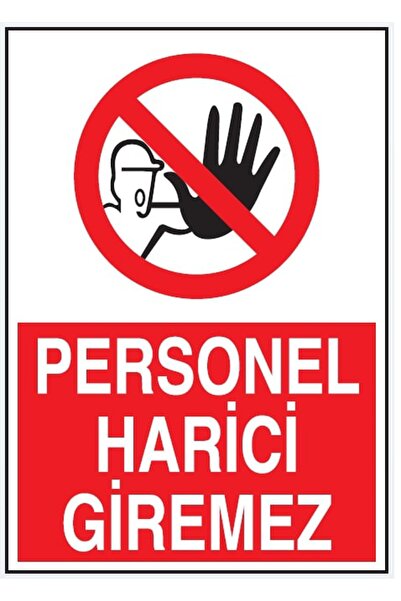 EFG BASKI VE REKLAM لافتات تحذيرية "لا يمكن للعاملين الدخول إلى الخارج" 20x30 PVC