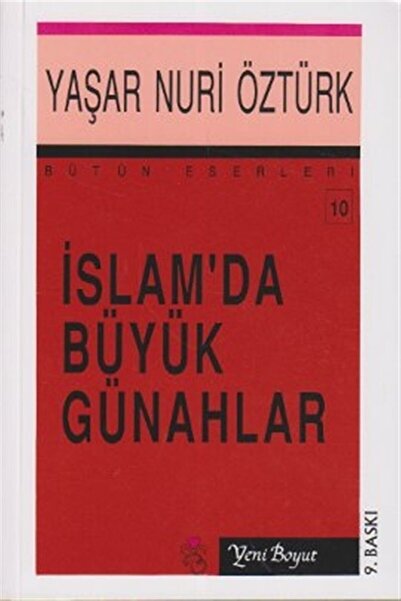 Yeni Boyut Yayınları Islam’da Büyük Günahlar - Bütün Eserleri 10 - Yaşar Nuri...