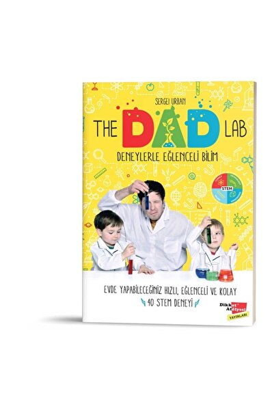 Dikkat Atölyesi Yayınları The Dad Lab Stem Deneylerle Eğlenceli Bilim 40 Stem...