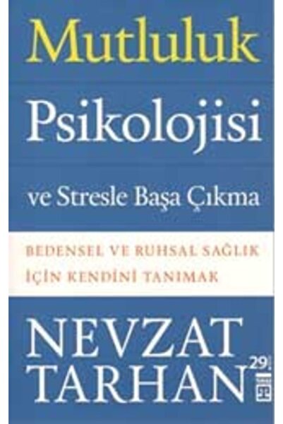 Timaş Yayınları Mutluluk Psikolojisi ve Stresle Başa Çıkma