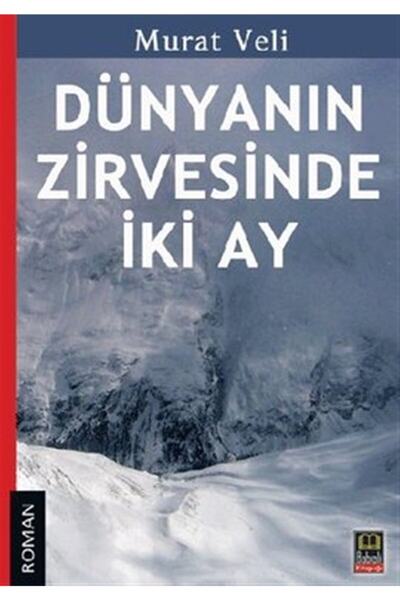 Generic Brand Dünyanın Zirvesinde Iki Ay - Murat Veli 9786055414597