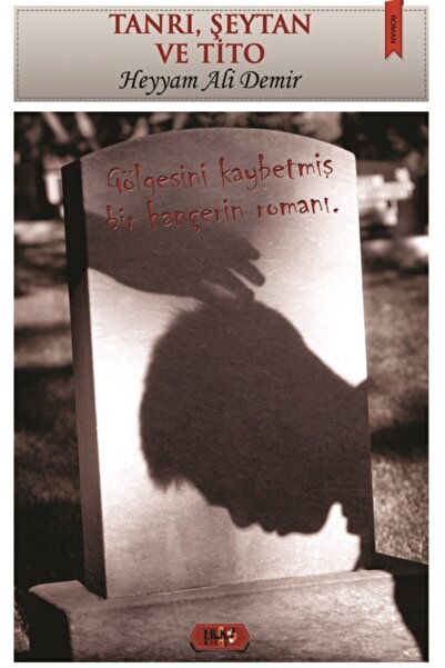 Tilki Kitap Tanrı, Şeytan Ve Tito / Mahmut Demir / / 9786055045425
