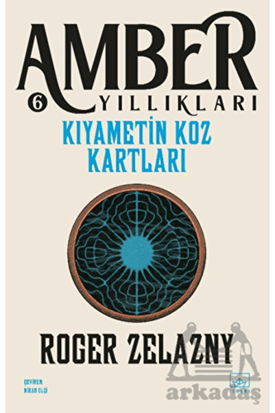 İthaki Yayınları Kıyametin Koz Kartları - Amber Yıllıkları 6
