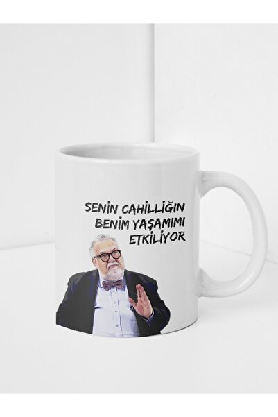 Genel Markalar "Senin cahilliğin benim yaşamımı etkiliyor" Tasarımlı Kupa Bardak