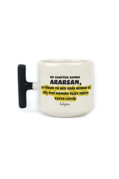 Kırtasiye Ofisi If You Are Looking After This Hour Printed Black Handled T Mug