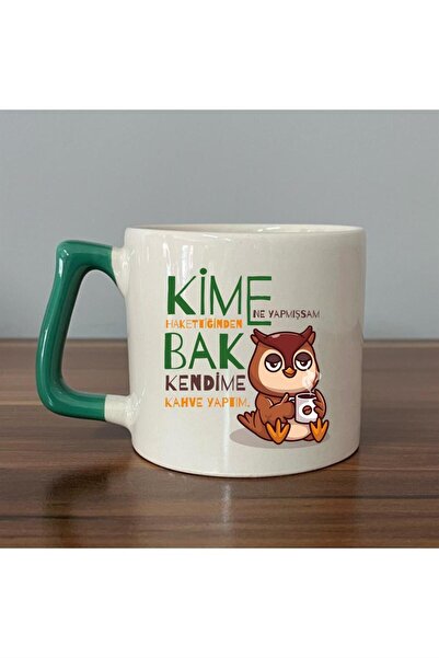 Kırtasiye Ofisi D Mug with Green Handle Printed "Whoever Deserves Whatever I ...