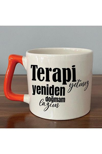 Kırtasiye Ofisi Therapy Impossible I Need a Rebirth Printed Orange Handled D Mug
