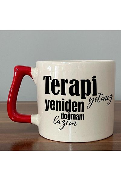 Kırtasiye Ofisi Therapy Impossible I Need a Rebirth Printed Red Handle D Mug