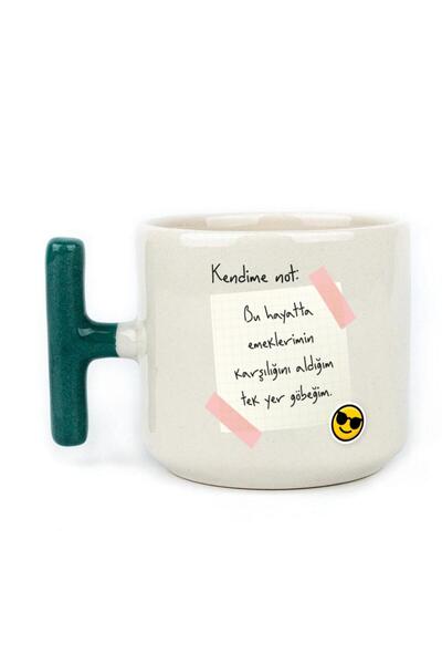 Kırtasiye Ofisi Note to Myself: Printed Green Handle T Mug for Our Labor in T...