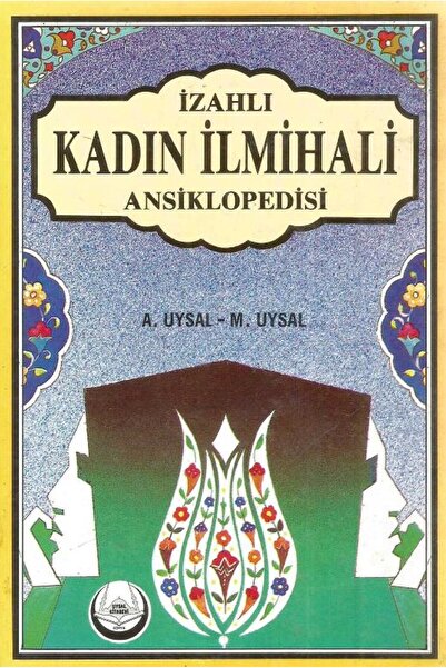 Literatürk Academia İzahlı Kadın İlmihali - Mürşide Uysal, Asım Uysal