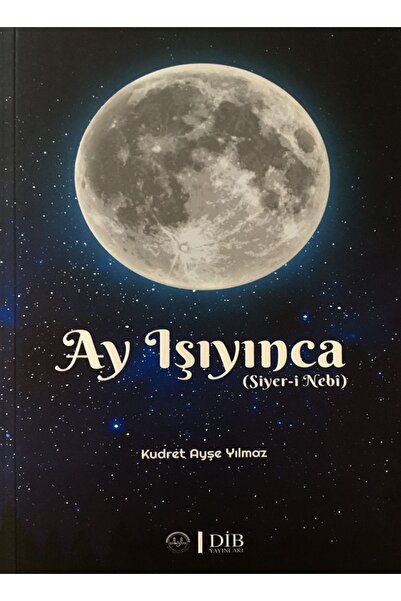 Diyanet İşleri Başkanlığı YENİ-AY IŞIYINCA (SİYER-İ NEBİ)