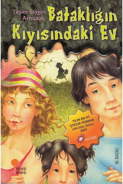 Günışığı Kitaplığı Bataklığın Kıyısındaki Ev | Yeşim S. Armutak |