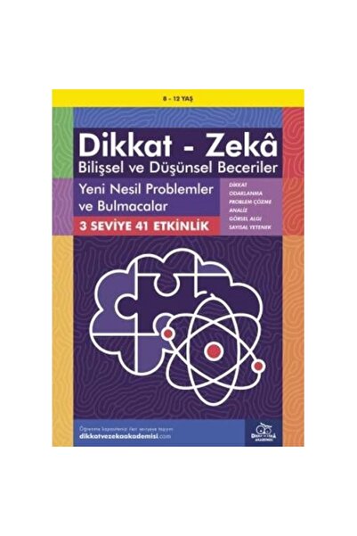 Dikkat ve Zeka Akademisi Yeni Nesil Problemler Ve Bulmacalar (8-12 YAŞ) - Dik...