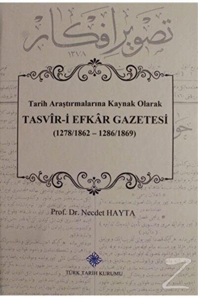 Türk Tarih Kurumu Yayınları Tasvir I Efkar Gazetesi (ciltli)