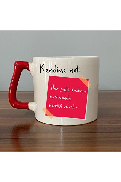 figiplus Kendime Not: Her Güçlü Kadının Arkasında Kendisi Vardır Baskılı Kırmızı Kulplu D Kupa