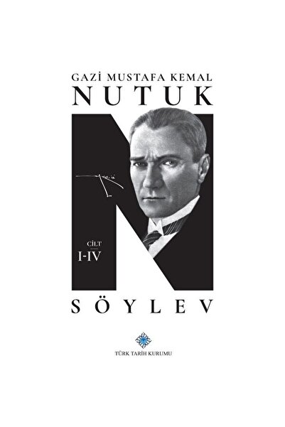 Türk Tarih Kurumu Yayınları Nutuk Söylev (I-IV.Cilt Takım) - Hediye Atatürk'ü...