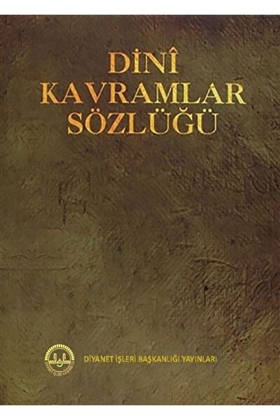 Diyanet İşleri Başkanlığı Dini Kavramlar Sözlüğü / Kolektif / / 9789751936837