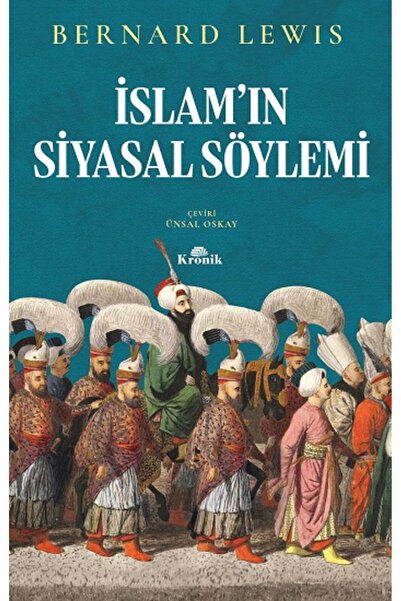 Kronik Kitap Islam'ın Siyasal Söylemi