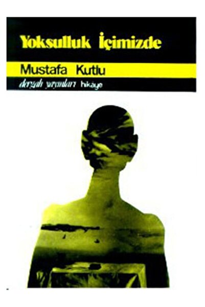 Dergah Yayınları Yoksulluk İçimizde / / Mustafa Kutlu