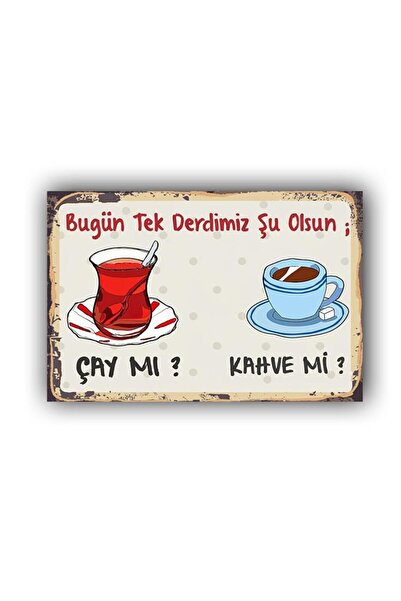 Teona Ahşap ÇAY MI KAHVE Mİ Retro Ahşap Poster (Ölçü:20x30)