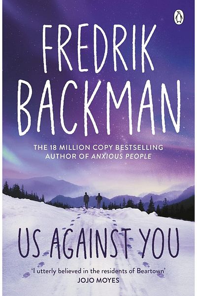 Penguin Books Us Against You: From The New York Times Bestselling Author of A Man Called Ove and Beartown