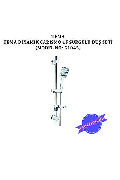 Tema Dinamic Carismo Sürgülü Duş Seti (MODEL NO: 51045)