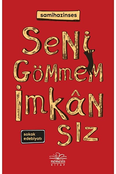 Nemesis Kitap Seni Gömmem Imkansız Samihazinses