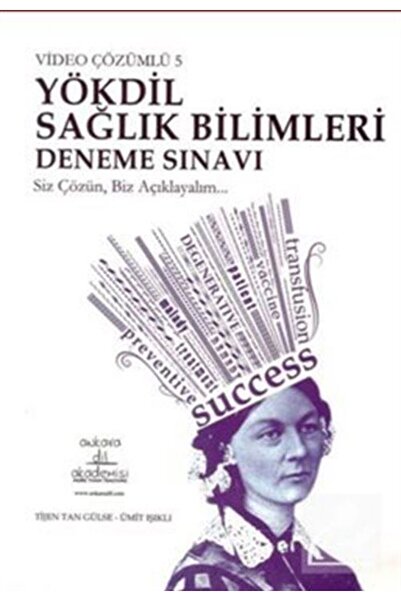 Ankara Dil Akademisi Video Çözümlü 5 YÖKDİL Sağlık Bilimleri Deneme Sınavı / Ankara Dil Akademisi / 9786056619083
