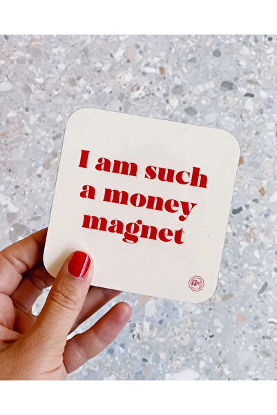 Bikutumutluluk I Am Such A Money Magnet Manifest 777 Para Magneti Bardak Altlığı