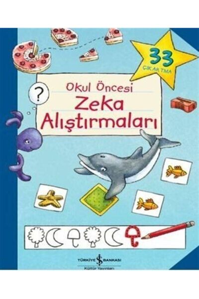 TÜRKİYE İŞ BANKASI KÜLTÜR YAYINLARI Okul Öncesi Dikkat Alıştırmaları