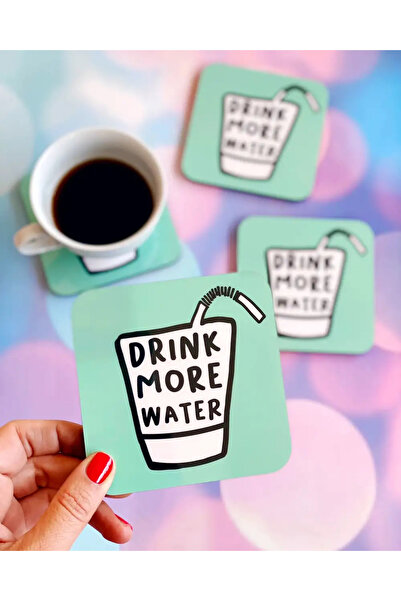 Bikutumutluluk Drink More Water Bardak Altlığı