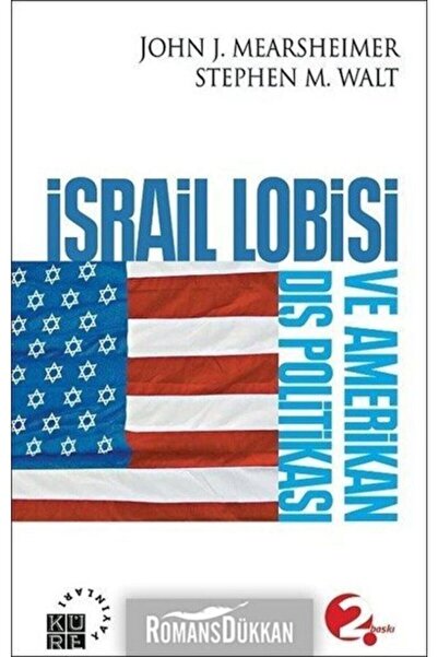 Küre Yayınları Israil Lobisi Ve Amerikan Dış Politikası  John J. Mearsheimer ...