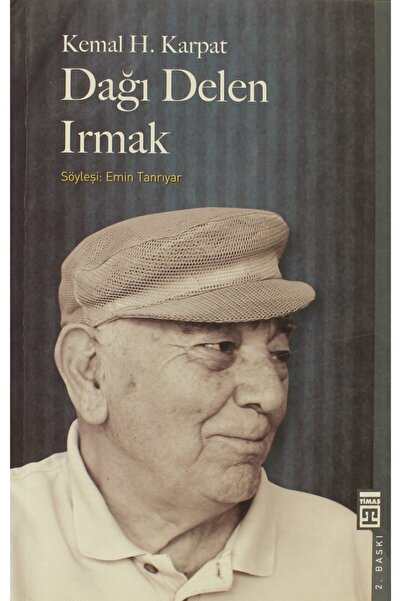 Timaş Yayınları Dağı Delen Irmak Kemal Karpat