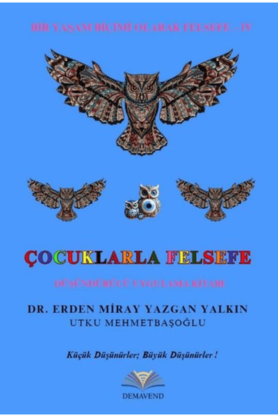 Demavend Yayınları Çocuklarla Felsefe Düşündürücü Uygulama Kitabı - Bir Yaşam...