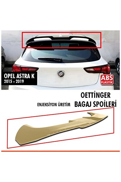 Genel Markalar Opel Astra K Spoyler Tavan Üzeri Oettinger Spoiler Boyasız 201...