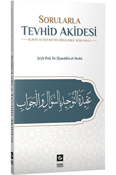 Hak Yayınları Sorularla Tevhid Akidesi - Kur'ân Ve Sünnetten Delilerle Açıklamalı