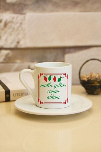 Hediyexpres Happy New Year My Dear Sister Designed White Turkish Coffee Cup
