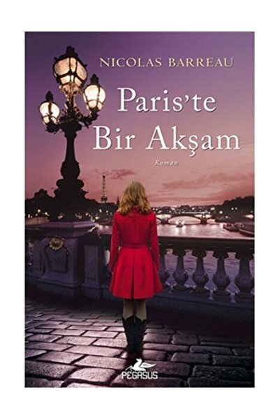 Pegasus Yayınları Paris'te Bir Akşam - Nicholas Barreau