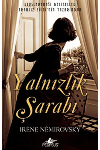 Pegasus Yayınları Yalnızlık Şarabı – Irène Némirovsky