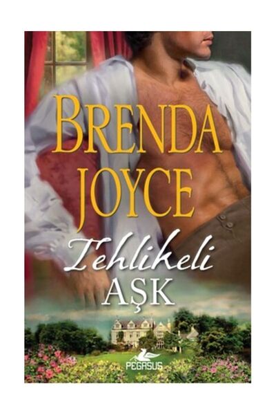Pegasus Yayınları Tehlikeli Aşk - Brenda Joyce